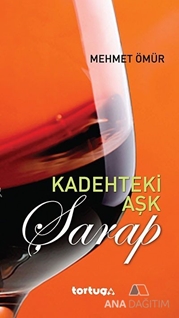 Kadehteki Aşk - Şarap