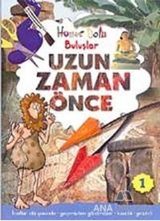 Hüner Dolu Buluşlar 1- Uzun Zaman Önce
