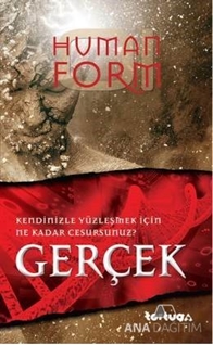 Human Form: Gerçek