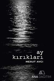 Ay Kırıkları