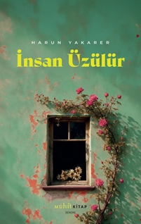 İnsan Üzülür
