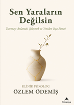 Sen Yaraların Değilsin