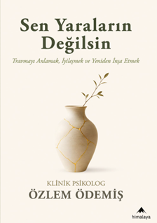 Sen Yaraların Değilsin