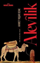ALEVİLİK: TARİH, TOPLUM, SİYASET, TEOLOJİ