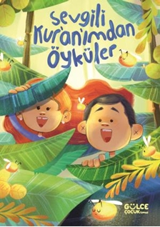 Sevgili Kur’an’ımdan Öyküler