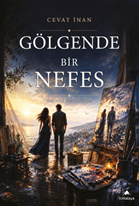 Gölgende Bir Nefes