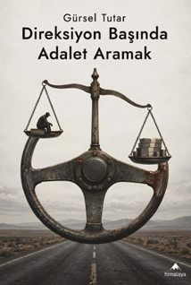 Direksiyon Başında Adalet Aramak