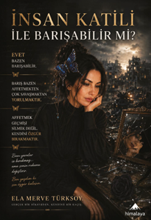 İnsan Katili İle Barışabilir mi ?