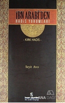İbn Arabi'den Hadis Yorumları