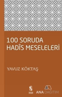 100 Soruda Hadis Meseleleri