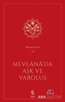 Mevlana'da Aşk ve Varoluş
