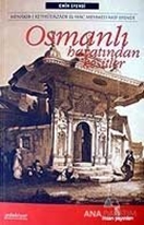 Osmanlı Hayatından Kesitler