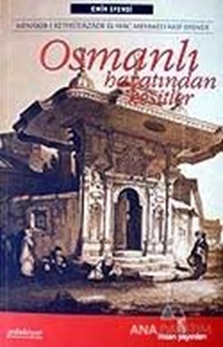 Osmanlı Hayatından Kesitler
