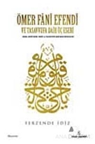 Ömer Fani Efendi ve Tasavvufa Dair Üç Eseri