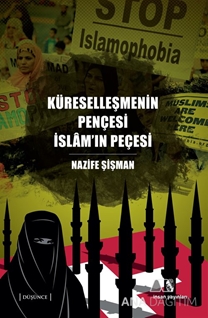 Küreselleşmenin Pençesi İslam'ın Peçesi