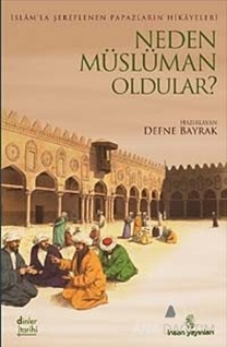Neden Müslüman Oldular?