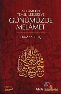 Melametin Temel İlkeleri ve Günümüzde Melamet