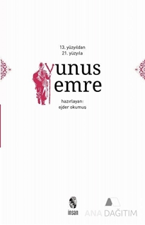 13. Yüzyıldan 21. Yüzyıla Yunus Emre