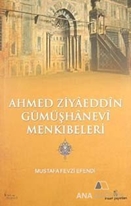Ahmed Ziyaeddin Gümüşhanevi Menkıbeleri