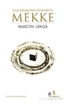 Başlangıçtan Günümüze Mekke