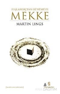 Başlangıçtan Günümüze Mekke