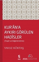 Kur'an'a Aykırı Görülen Hadisler