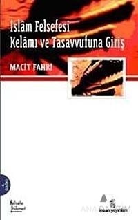 İslam Felsefesi Kelam ve Tasavvufuna Giriş