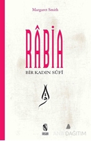Bir Kadın Sufi: Rabia