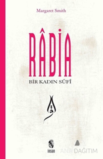 Bir Kadın Sufi: Rabia