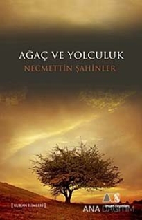 Ağaç ve Yolculuk
