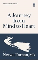 A Journey from Mind to Heart  Bediuzzaman’s Model (Akıldan Kalbe Yolculuk)(İngilizce)