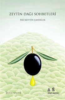 Zeytin Dağı Sohbetleri