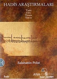 Hadis Araştırmaları Tarih, Usül, Tenkid, Yorum