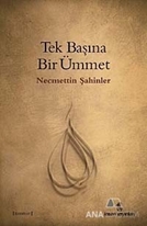 Tek Başına Bir Ümmet