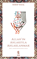 Allah’ın Ahlakıyla Ahlaklanmak