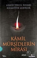 Kamil Mürşidlerin Mirası