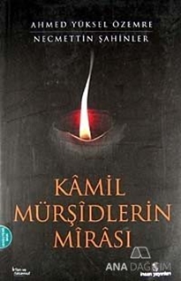 Kamil Mürşidlerin Mirası