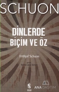 Dinlerde Biçim ve Öz