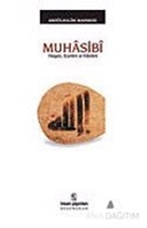 Muhasibi Hayatı, Eserleri ve Fikirleri