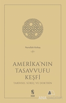 Amerika'nın Tasavvufu Keşfi - Tarihsel Süreç ve Doktrin