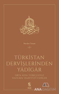 Türkistan Dervişlerinden Yadigar