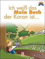 Kitabımın Kuran Olduğunu Biliyorum - Ich Weiss Das Mein Buch Der Koran Ist (Almanca)