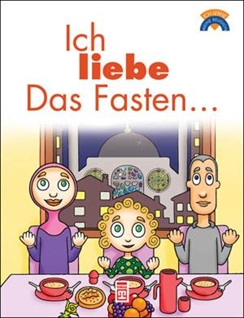 Oruç Tutmayı Seviyorum - Ich Liebe Das Fasten (Almanca)