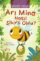 Arı mina nasıl sihirli oldu?