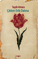 Çıktım Erik Dalına