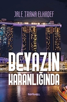 BEYAZIN KARANLIĞINDA