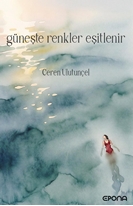 Güneşte Renkler Eşitlenir