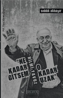 Ne Kadar Gitsem O Kadar Uzak
