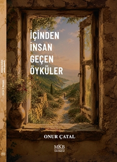 İçinden İnsan Geçen Öyküler