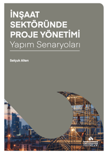 İnşaat Sektöründe Proje Yönetimi
